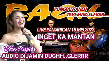 INGET KA MANTAN - VERA PUSPITA - KENDANG RAMPAK - RAGIL PONGDUT