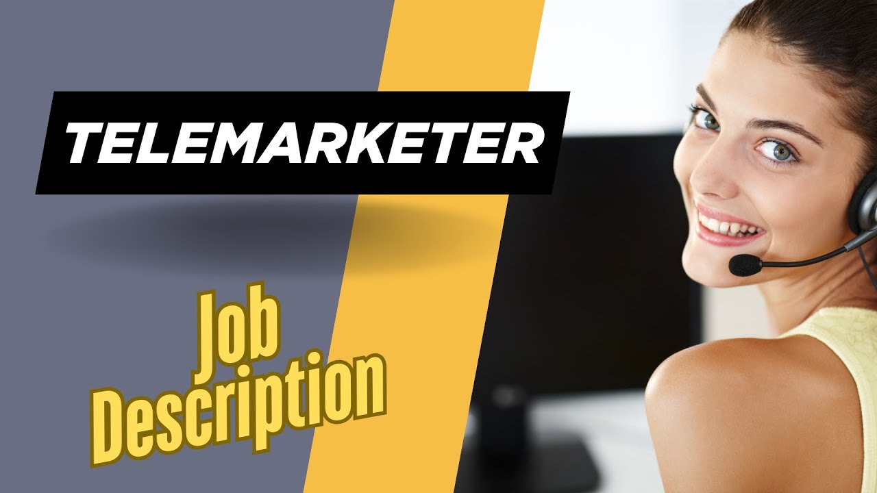 Job description of Telemarketer - Role, Responsibilities & Skills
