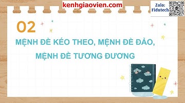 Giáo án powerpoint chương I - bài 1: Mệnh đề | GA điện tử toán 10 chân trời sáng tạo