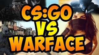 CS:GO VS WARFACE | Что лучше?