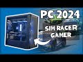 Pc gaming  sim racing 2024   savoir avant de le monter soimme