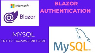 Blazor, MySQL, Entity Framework, Authentication