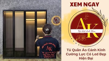 Khám Phá Tủ Quần Áo Cánh Kính Khung Xingfa Đẳng Cấp | Nội Thất Anh Khoa #decor #tuquanao #giường_tủ