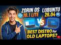 Zorin OS 18.1 Lite vs Lubuntu 26.04: Best Distro for Old Laptops?