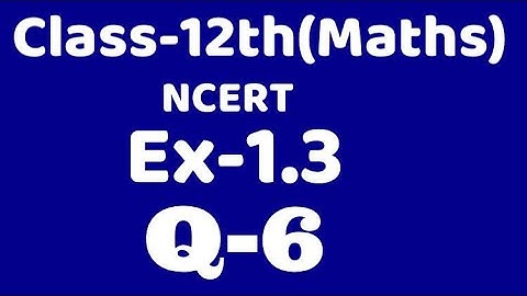 Class 12 Ex1.3 Q6 maths,ncert gof fog, invertible function and inverse,VKS Maths XII, Chapter 1