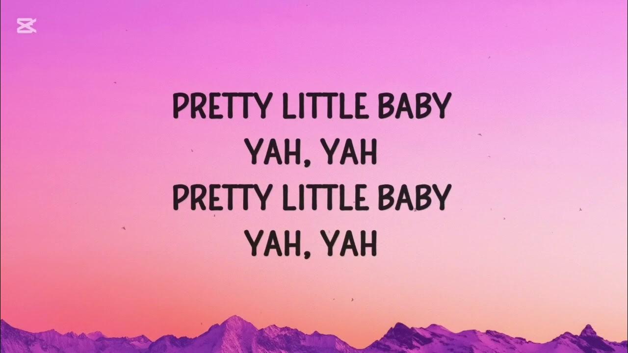 Pretty little baby lyrics loop around 10 minutes Pretty little baby lyrics loop around 10 minutes