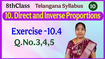 TS, 8thClass, Direct and Inverse Proportion, Exercise 10.4, Q.No. 3,4,5