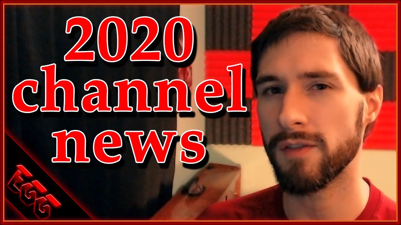 2020 Channel Update!