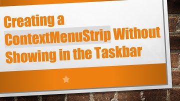 Creating a ContextMenuStrip Without Showing in the Taskbar