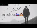 Aaj Ro Len De Sad WhatsApp Status 1920 London Whatsapp Status Video Download Free