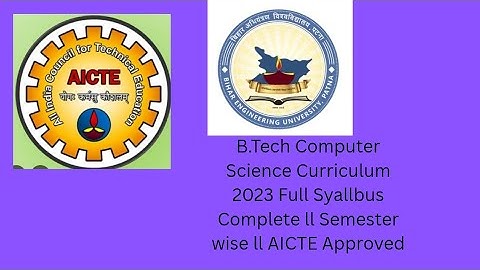B.Tech Computer Science Curriculum 2023 Full Syallbus Complete ll Semester wise ll AICTE Approved