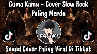 CUMA KAMU - RHOMA IRAMA / COVER SLOW ROCK PALING MERDU VIRAL TIKTOK TERBARU 2026 YANG KALIAN CARI