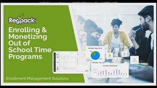 Regpack - Enrolling and Monetizing Out of School Time Programs Webinar