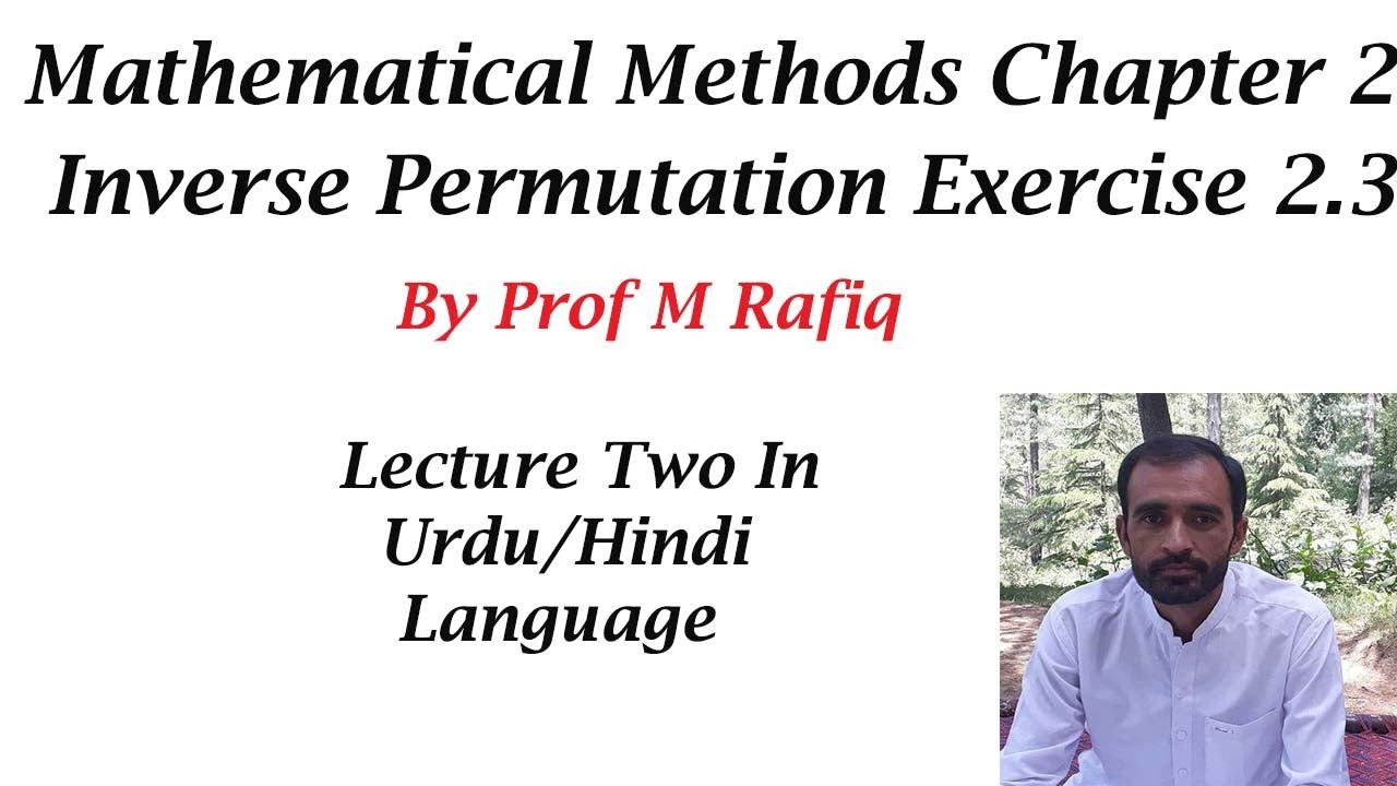 group theory || inverse of permutation || mathematical methods chapter 2 exercise 2.3 ||  Lecture 2