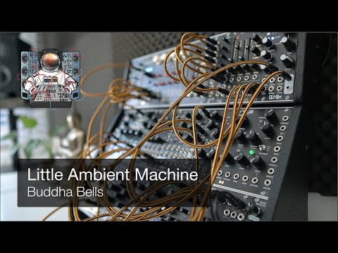 Buddha Bells - Eurorack generative patch - Qu-bit Nautilus, Instruo Lubadh