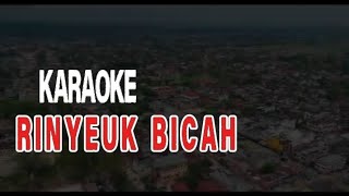 Rinyeuk bicah karaoke by Ami rahmi