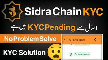 Sidra Chain KYC New Update || Sidra Chain KYC Solution & Trick || Sidra KYC Pending Problem 