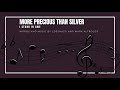 More precious than silver [ with lyrics ]