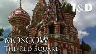 Moscow: The Kremlin and the Red Square 🇷🇺 Moscow Video Guide