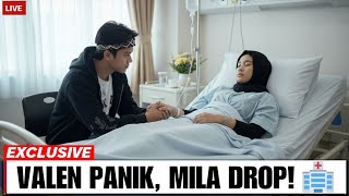 DETIK-DETIK VALEN PANIK‼️ Mila Terbaring Lemah di RSUD Bogor, Valen Langsung Batalkan Semua Jadwal!