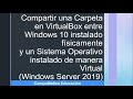 💻Cómo Compartir una Carpeta en VirtualBox entre Windows 10 y Windows Server 2019