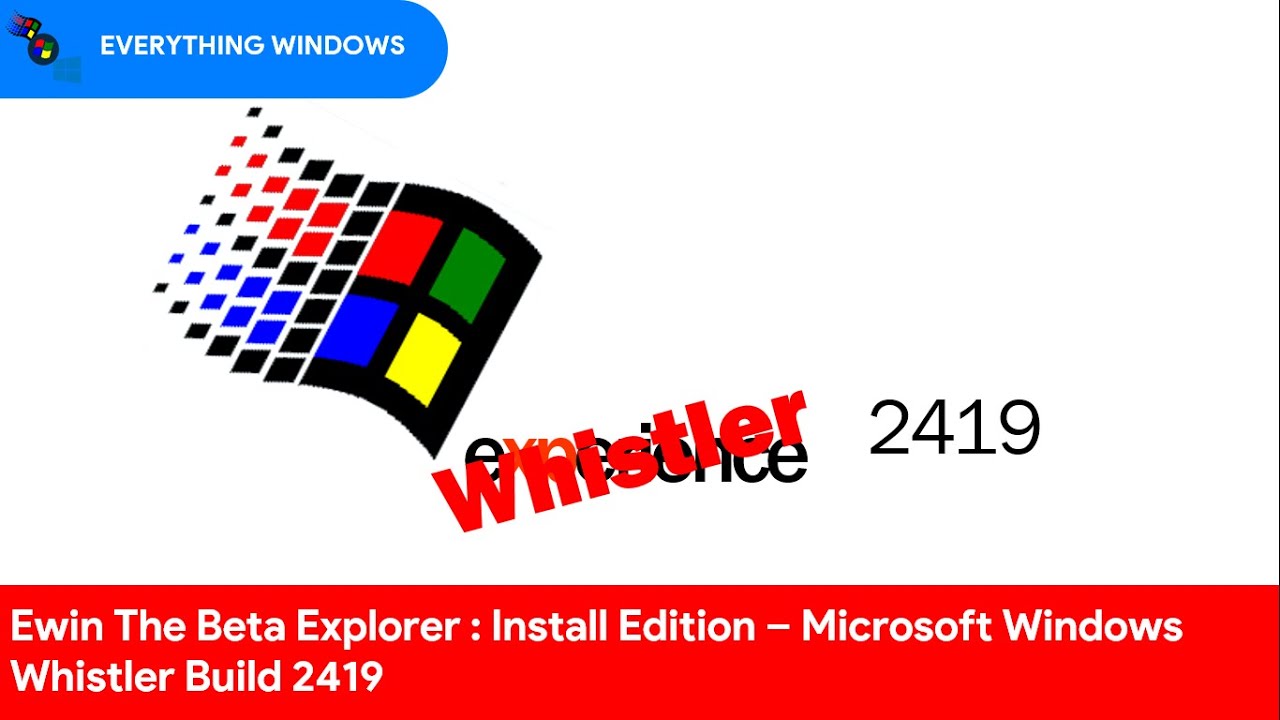 Windows Whistler build 2296. Beta Explorer. Everything windows