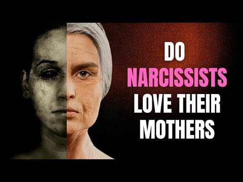 Do Narcissists Love Their Mothers?