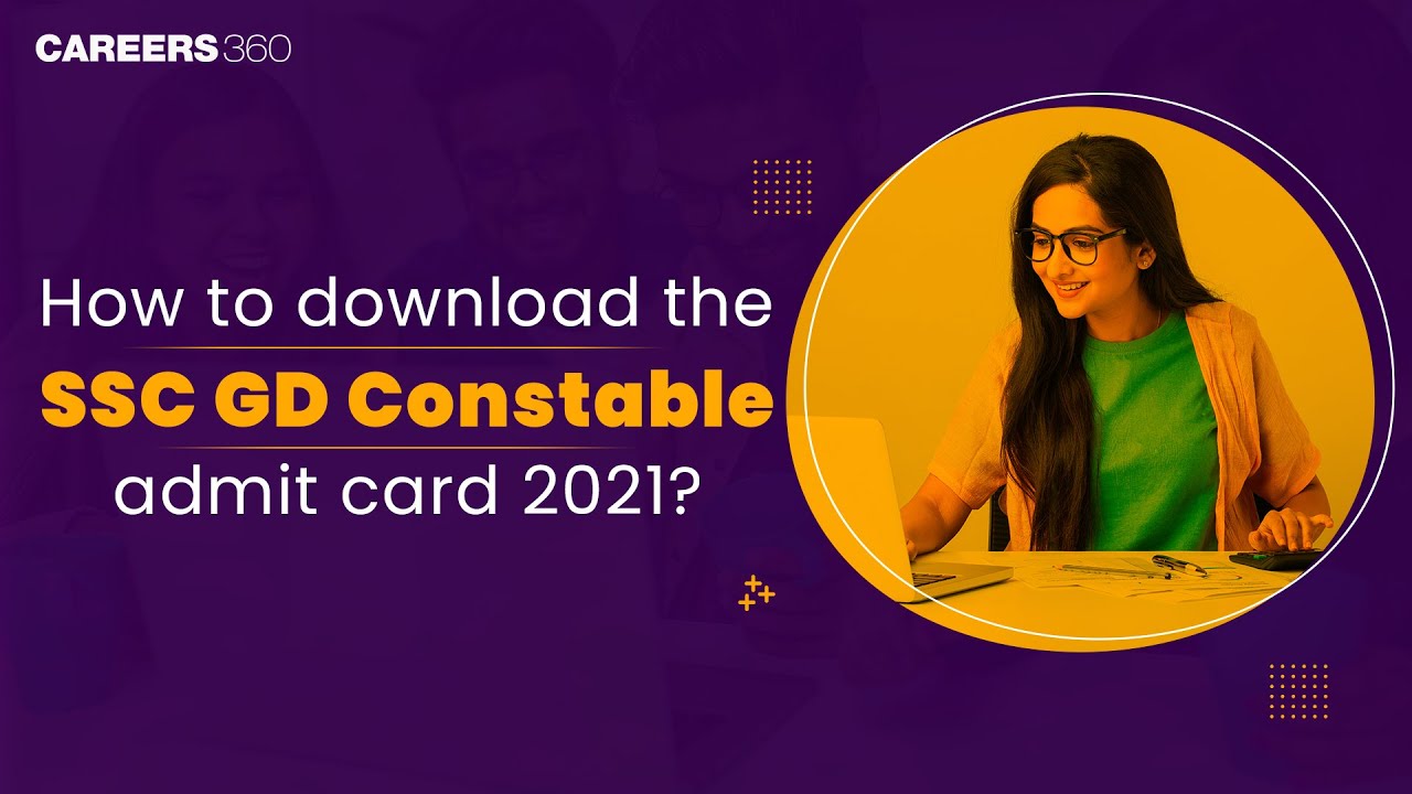 How to download SSC GD Constable admit card 2021 - Step by step guide
