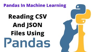 Reading CSV And JSON Files In Machine Learning | pandas Library | Tamil Explanation