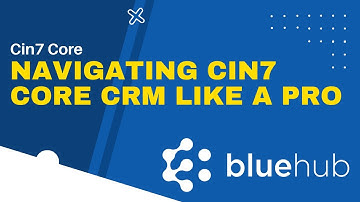 Navigating Cin7 Core CRM Like a Pro
