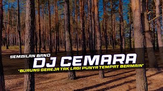 DJ Cemara - Sembilan Band Remix Galau Slow Bass