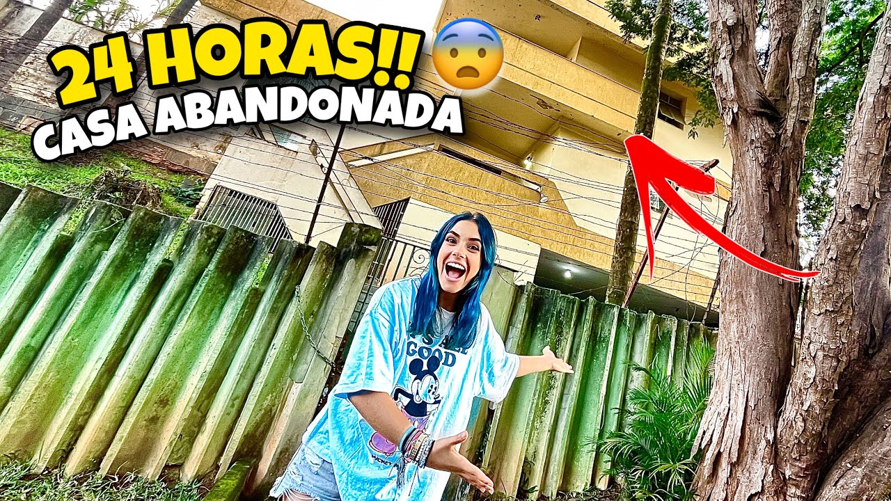 PASSAMOS 24 HORAS NA MINHA CASA ABANDONADA!!