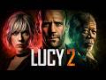 Lucy 2 Movie 2026 | Jason statham, Scarlett Johansson, Morgan Freeman | Fact And Review Fanmade gfg