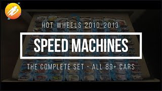 Hot Wheels Speed Machines Series 2010-2013 The Complete Set - ALL 89+ CARS 風火輪SM系列 2010-13 全套89+