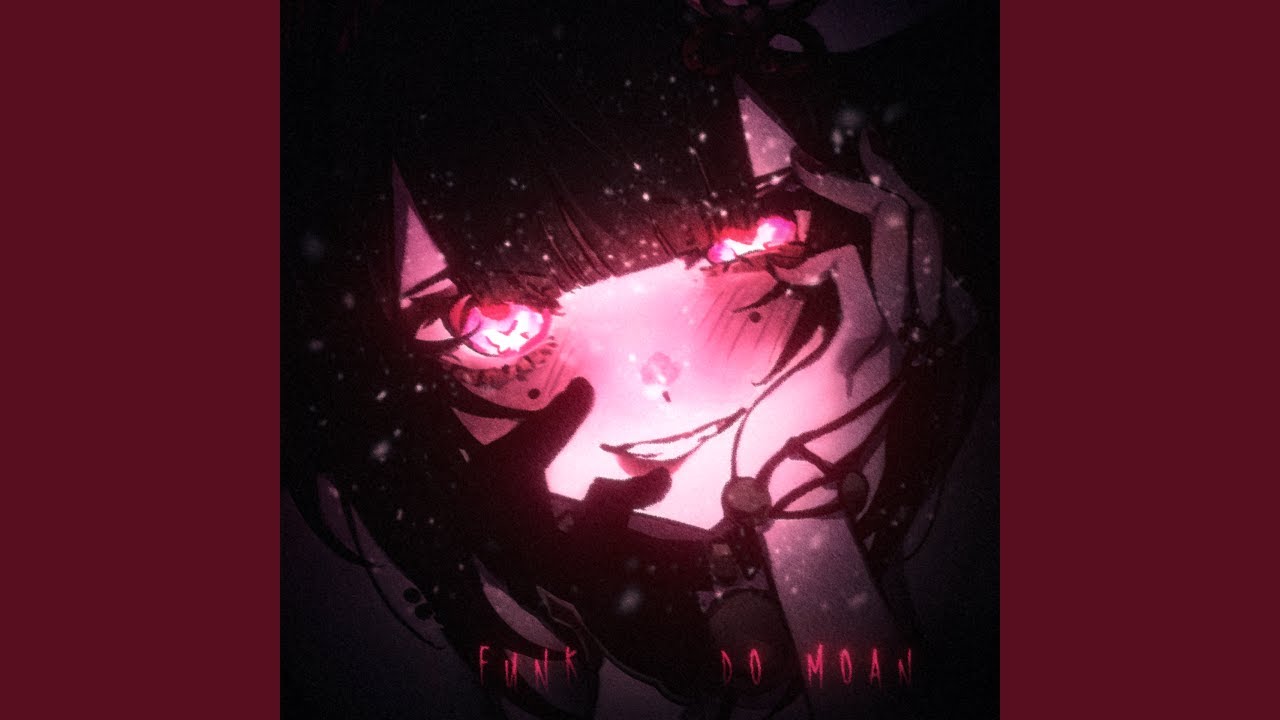 Watch FUNK DO MOAN - Slowed on YouTube Watch FUNK DO MOAN - Slowed on YouTube
