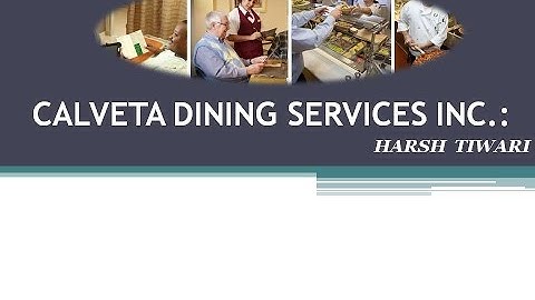 | CALVETA  | DINING |  SERVICES |