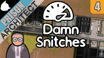 Damn Snitches - Prison Architect: Prison Under Pressure EP 4