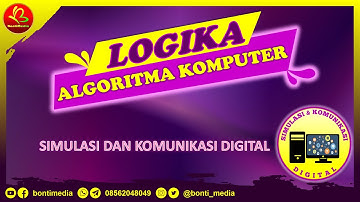 MENGENAL LOGIKA DAN ALGORITMA KOMPUTER | SIMDIG | SMK