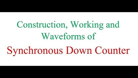 DE 62: Construction, working and waveforms of 3 Bit Synchronous Down Counter
