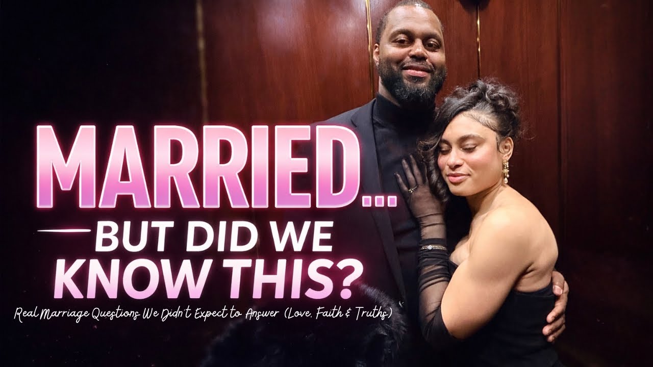 Real Marriage Questions We Didn’t Expect to Answer (Love, Faith & Truths)
