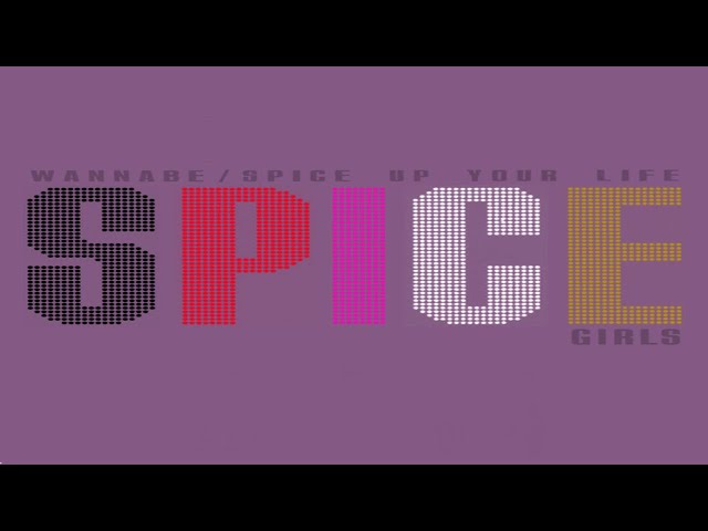 Spice Girls - Wannabe / Spice Up Your Life (Full Studio Version) class=