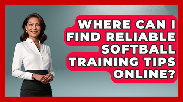 Where Can I Find Reliable Softball Training Tips Online? | Softball Basics and Beyond News