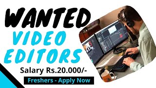 Video editors jobs # looking for editor in 2020