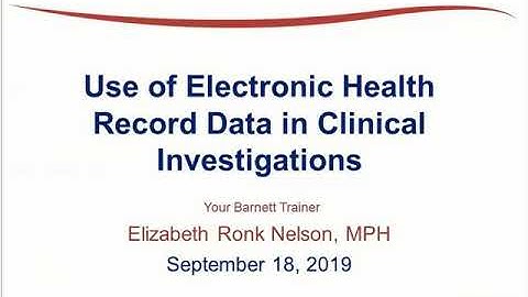 Use of Electronic Health Record Data in Clinical Investigations Trailer
