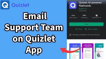 How to Email the Support Team for the Quizlet App? Keep in Touch with Quizlet Support Team 2024