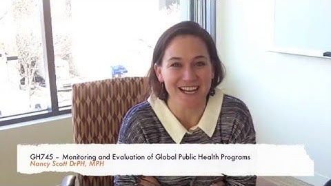 GH745 – Monitoring and Evaluation of Global Health Programs
