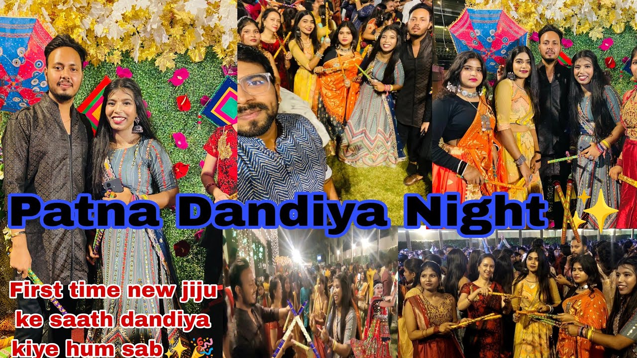 Dandiya Garba Nights in Patna ✨ First time dandiya Celebration || 🎉 new Jiju ke sath 🤗