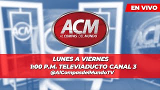 Al Compás del Mundo lunes 20 de mayo 2024 - Part: 2