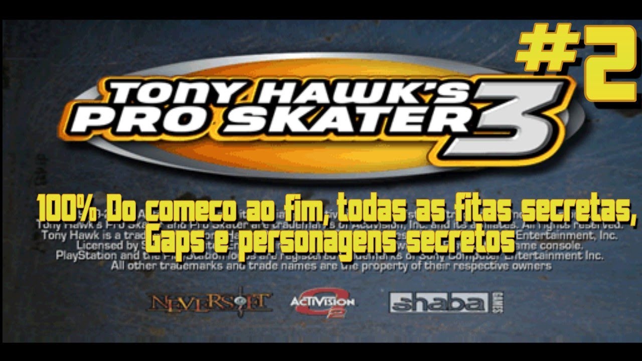 TONY HAWK 3, #2, PS1 100% RELEMBRANDO DO COMEÇO AO FIM.