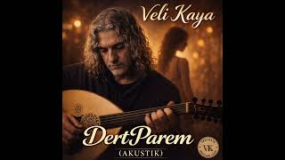 Dertparem 💔 - Veli Kaya Akustik Duygusal Erkek Vokal